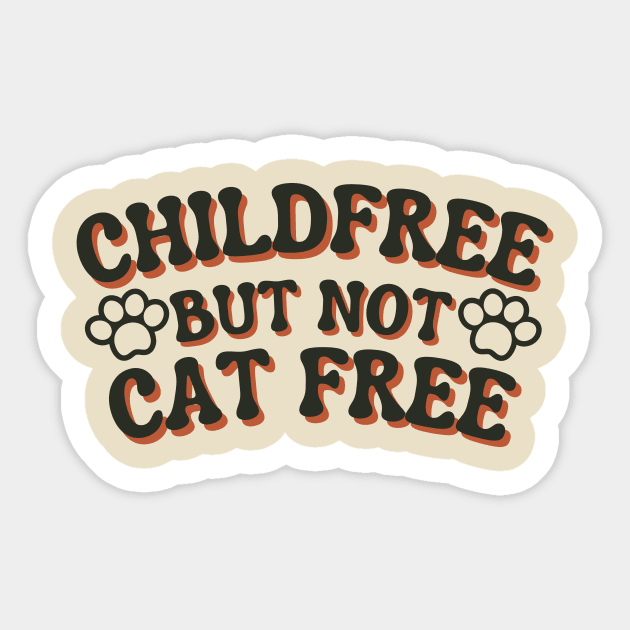 Childfree but not cat free Sticker by LadyAga